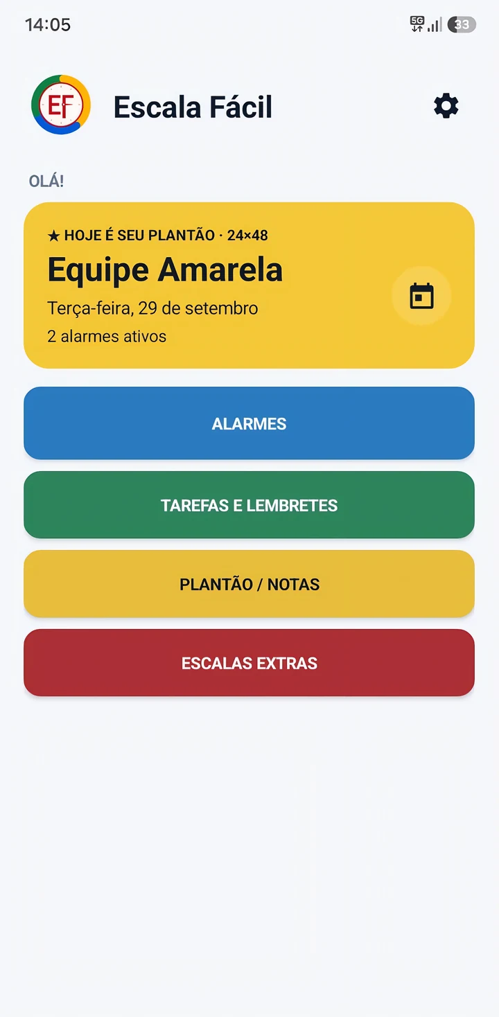 Tela inicial do Escala Fácil mostrando que hoje é o plantão da Equipe Amarela, com 2 alarmes ativos e os atalhos Alarmes, Tarefas e lembretes, Plantão/Notas e Escalas extras